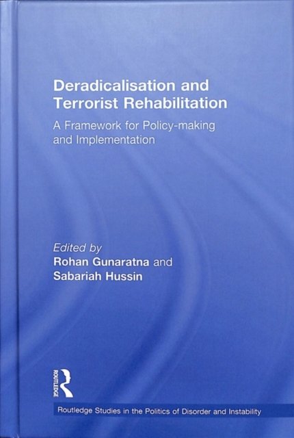 Deradicalisation and Terrorist Rehabilitation