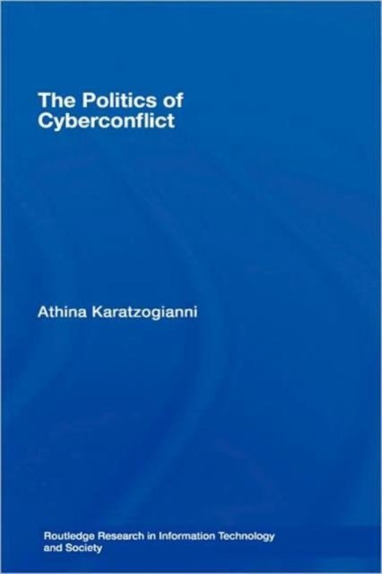 The Politics of Cyberconflict