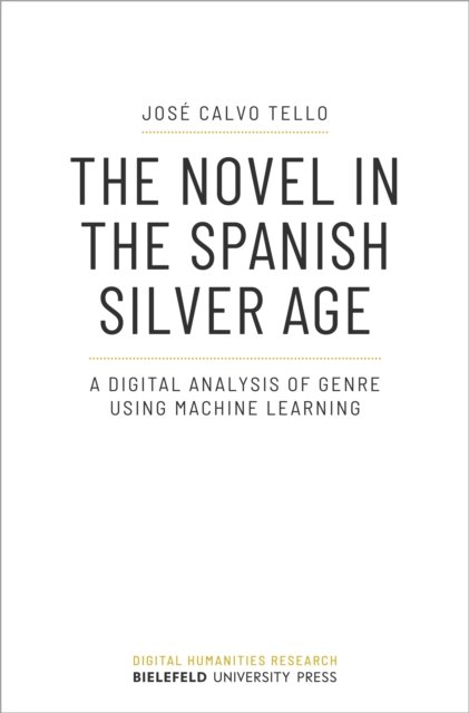 The Novel in the Spanish Silver Age