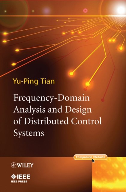 Frequency–Domain Analysis and Design of Distributed Control Systems