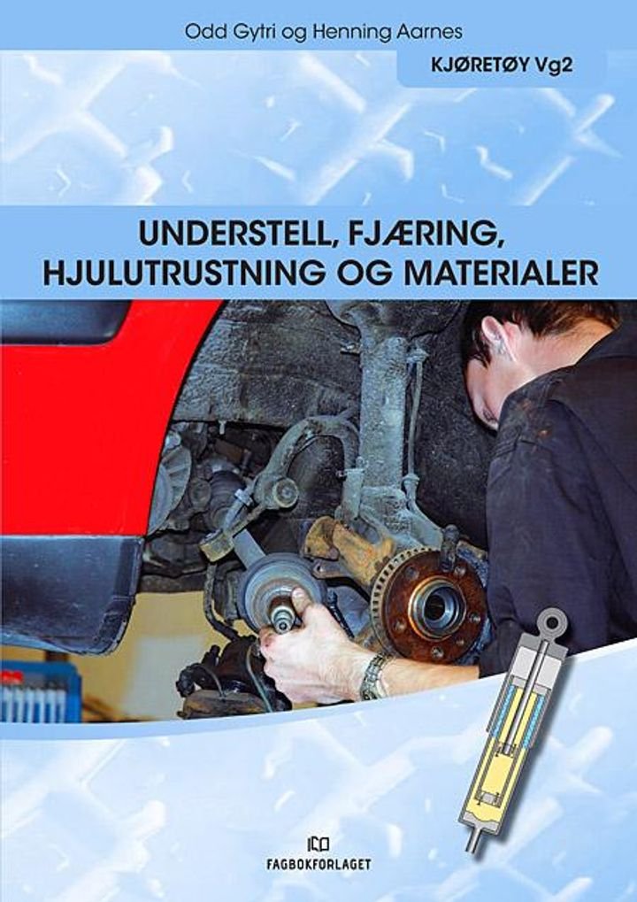 Understell, fjæring, hjulutrustning og materialer - kjøretøy vg2