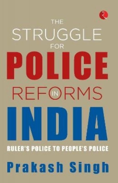 The struggle for police reforms in India