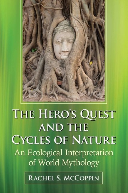 The Hero''s Quest and the Cycles of Nature