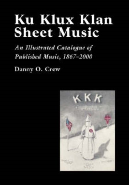 Ku Klux Klan Sheet Music