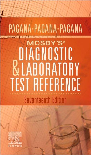 Mosby''s® Diagnostic and Laboratory Test Reference