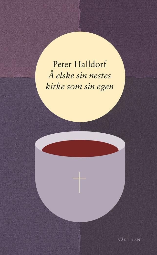 Å elske sin nestes kirke som sin egen - manifest for kristen enhet & et økumenisk perspektiv på Peterembedet