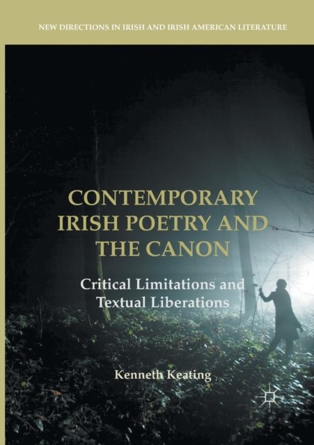 Contemporary Irish Poetry and the Canon