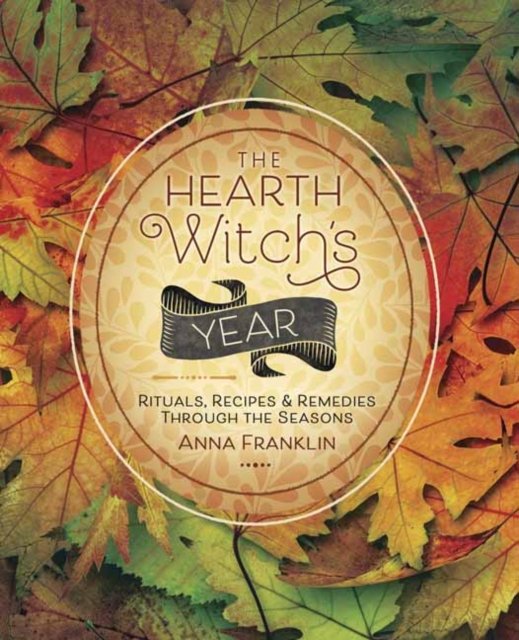 The Hearth Witch''s Year