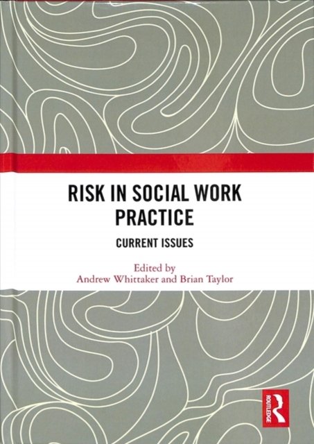 Risk in Social Work Practice