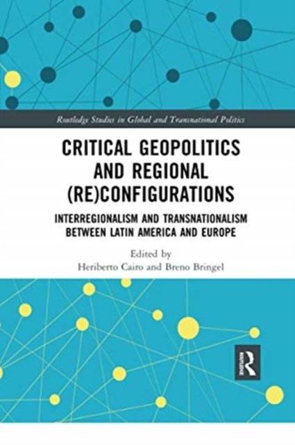 Critical Geopolitics and Regional Reconfigurations
