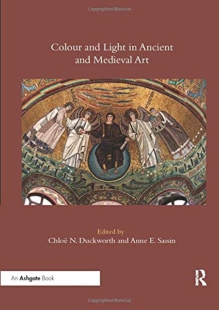 Colour and Light in Ancient and Medieval Art