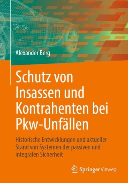 Schutz von Insassen und Kontrahenten bei Pkw-Unfallen