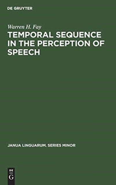 Temporal sequence in the perception of speech