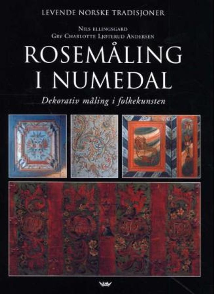 Rosemåling i Numedal - dekorativ måling i folkekunsten