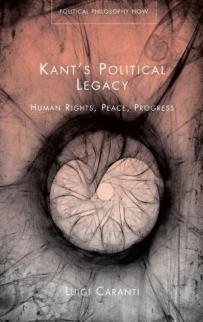 Kant''s Political Legacy