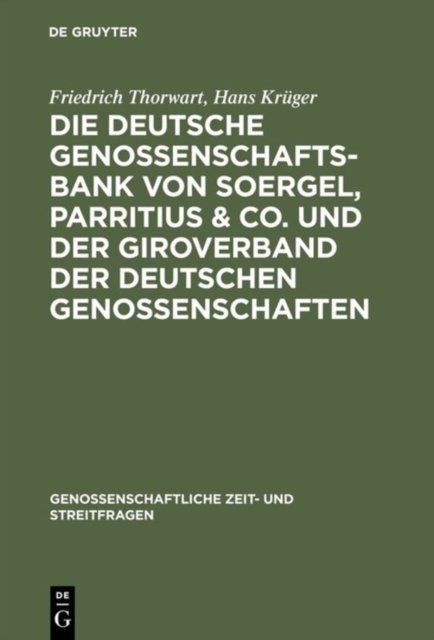 Die Deutsche Genossenschafts-bank Von Soergel, Parritius & Co. Und Der Giroverband Der Deutschen Genossenschaften