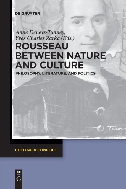 Rousseau Between Nature and Culture