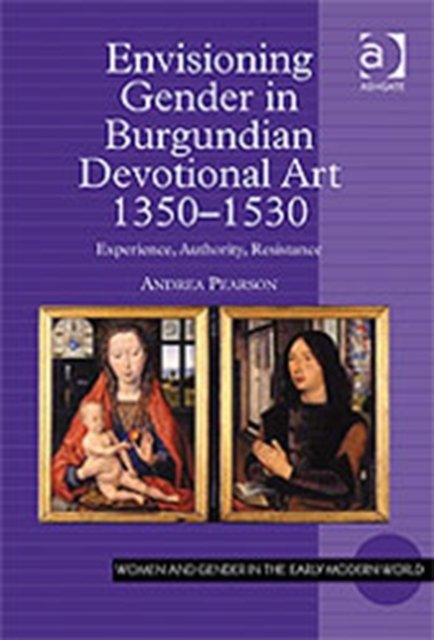 Envisioning Gender in Burgundian Devotional Art, 1350–1530