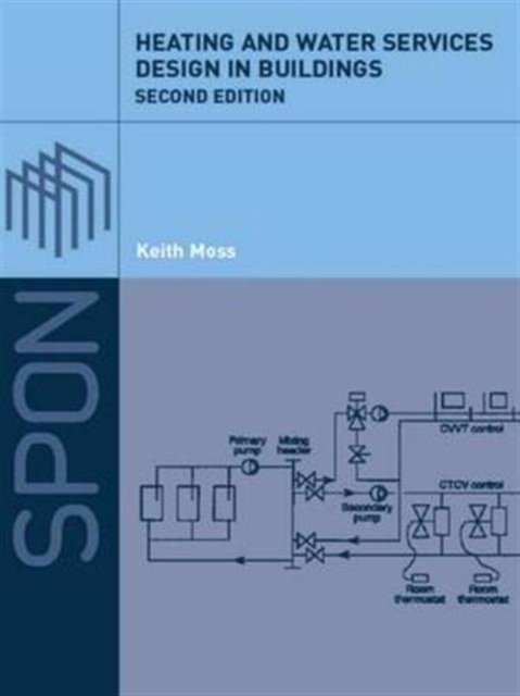 Heating and Water Services Design for Buildings
