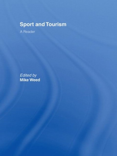 Sport & Tourism: A Reader