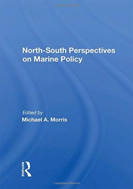 North-south Perspectives On Marine Policy