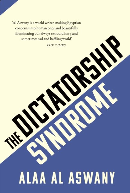 The Dictatorship Syndrome