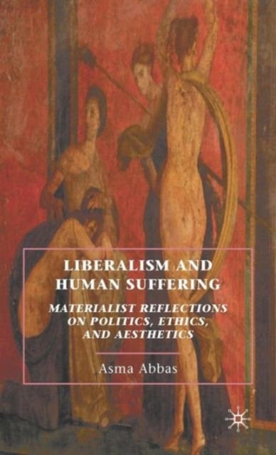 Liberalism and Human Suffering