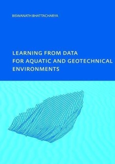 Learning from Data for Aquatic and Geotechnical Environments