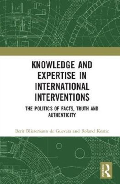 Knowledge and Expertise in International Interventions