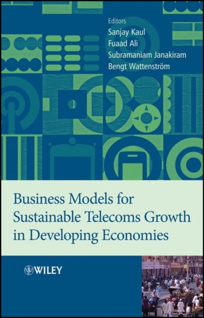 Business Models for Sustainable Telecoms Growth in Developing Economies