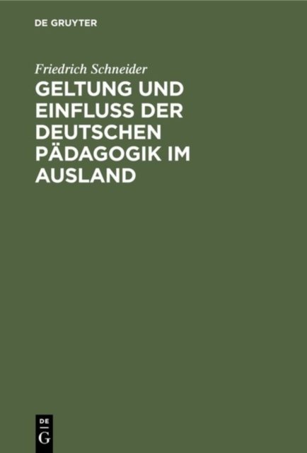 Geltung Und Einfluss Der Deutschen Padagogik Im Ausland