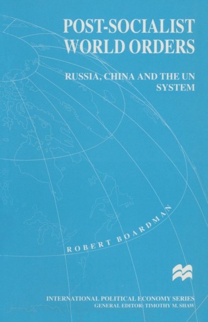 Post-Socialist World Orders