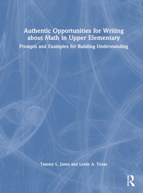 Authentic Opportunities for Writing About Math in Upper Elementary