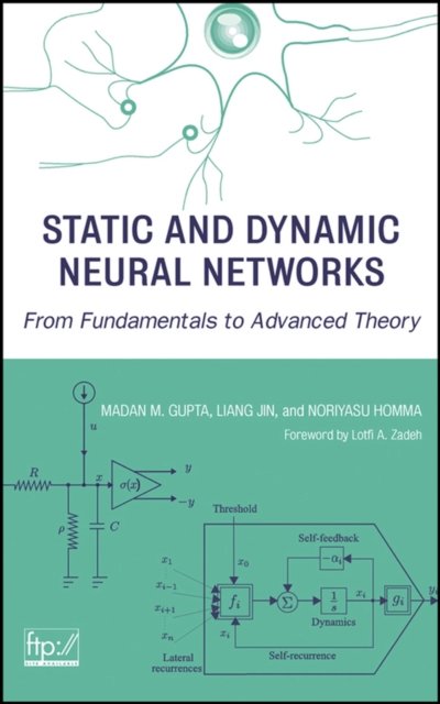 Static & Dynamic Neural Networks – From Fundamentals to Advanced Theory