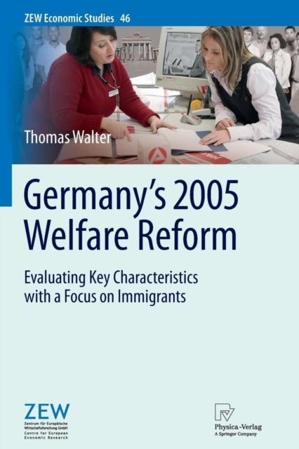 Germany''s 2005 Welfare Reform