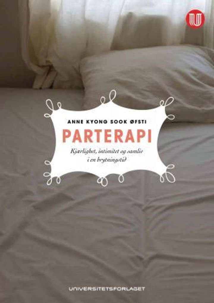 Parterapi - kjærlighet, intimitet og samliv i en brytningstid