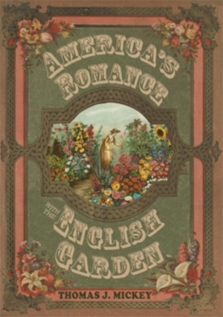 America's Romance with the English Garden