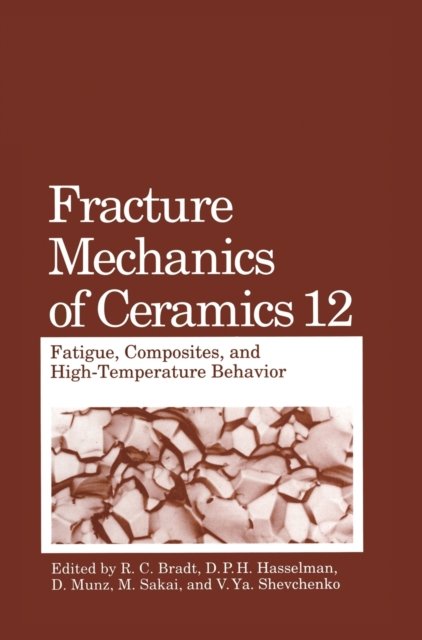 Fracture Mechanics of Ceramics