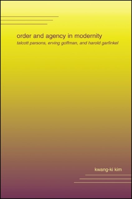 Order and Agency in Modernity