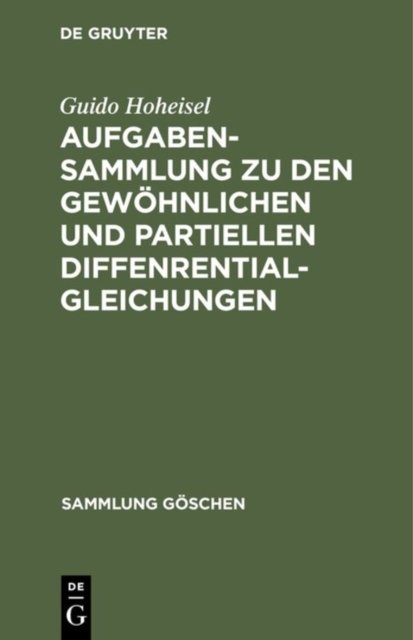 Aufgabensammlung Zu Den Gewohnlichen Und Partiellen Diffenrentialgleichungen