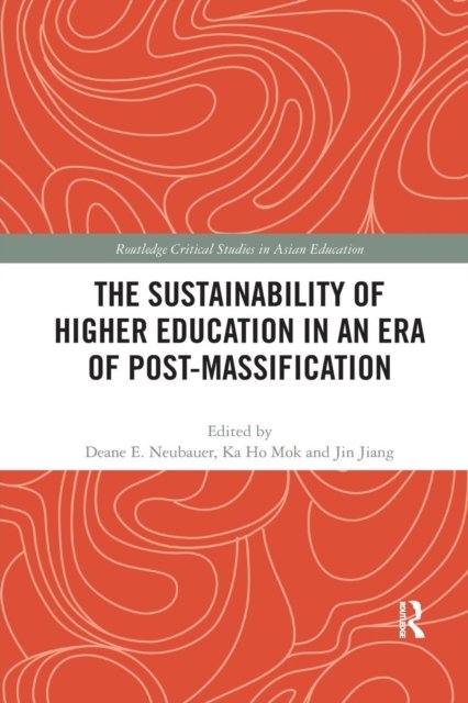 The Sustainability of Higher Education in an Era of Post-massification