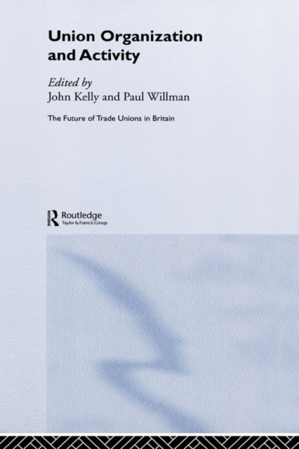 Union Organization and Activity