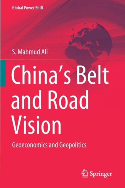 China’s Belt and Road Vision