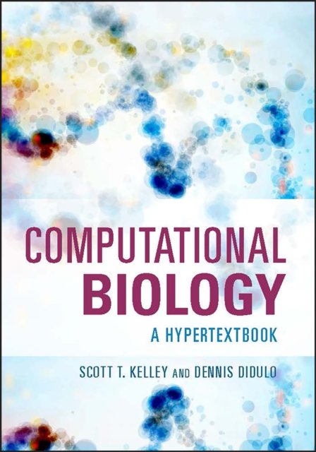 Computational Biology – A Hypertextbook