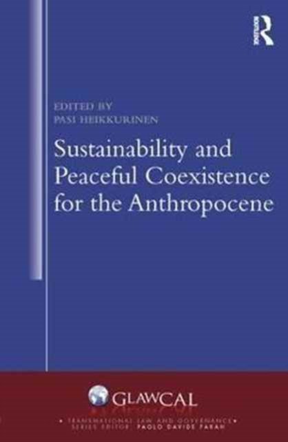 Sustainability and Peaceful Coexistence for the Anthropocene