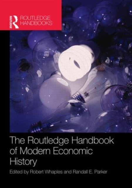 The Routledge Handbook of Modern Economic History