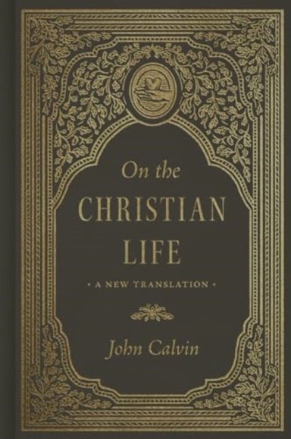 On the Christian Life – A New Translation