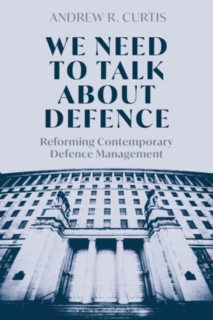 We Need to Talk About Defence
