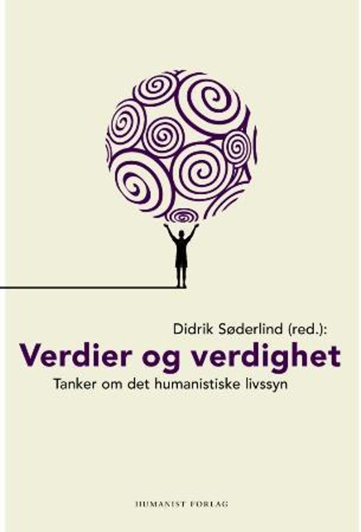 Verdier og verdighet - tanker om humanismen