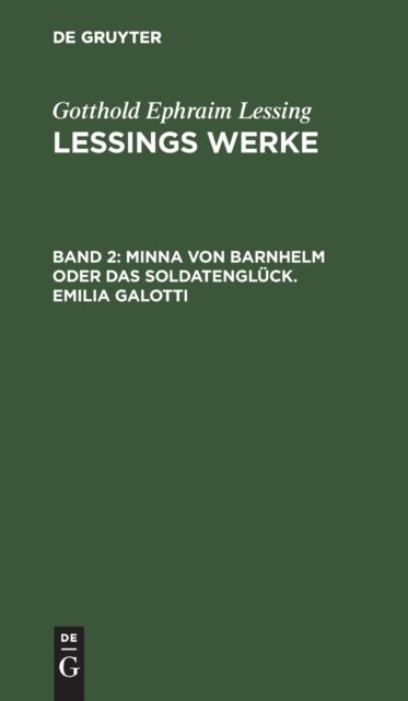Minna Von Barnhelm Oder Das Soldatengluck. Emilia Galotti
